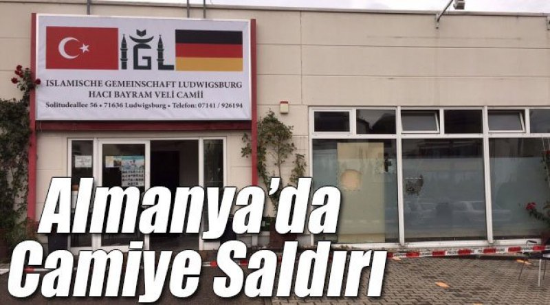 Almanya’da Camiye Saldırı