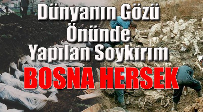 Dünyanın Sessiz Kaldığı Katliam: Bosna-Hersek