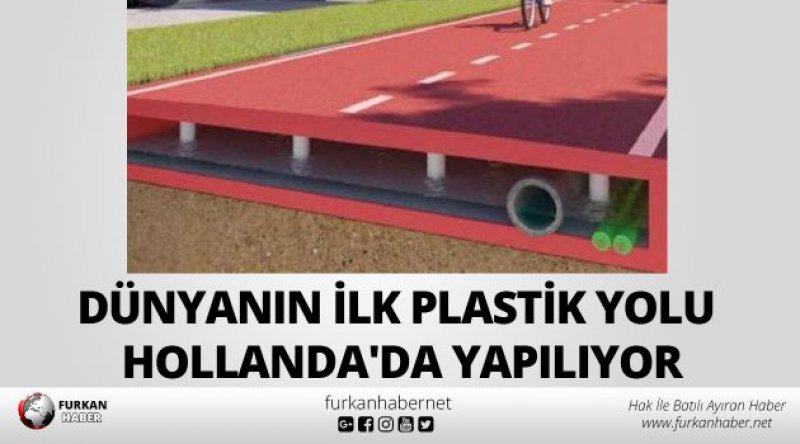 Dünyanın ilk plastik yolu Hollanda'da yapılıyor