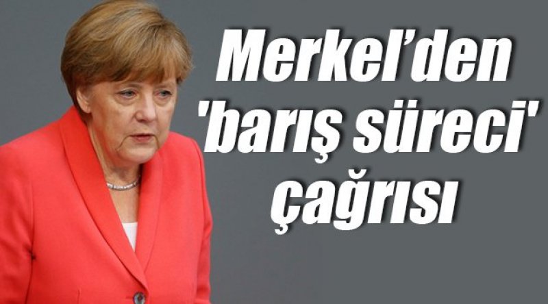 Merkel'den Davutoğlu&#39;na &#39;barış süreci&#39; çağrısı