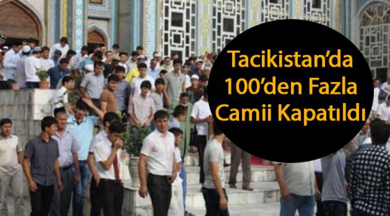 Tacikistan'da 100&#39;den fazla cami kapatıldı