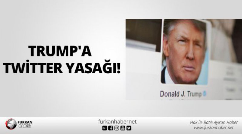 Trump'a Twitter yasağı!